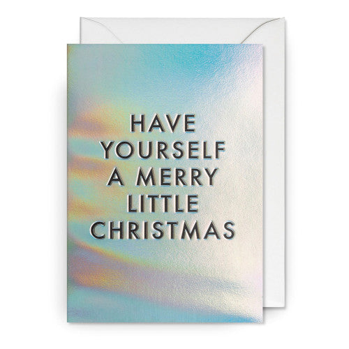 Have Yourself A Merry Little Christmas Card