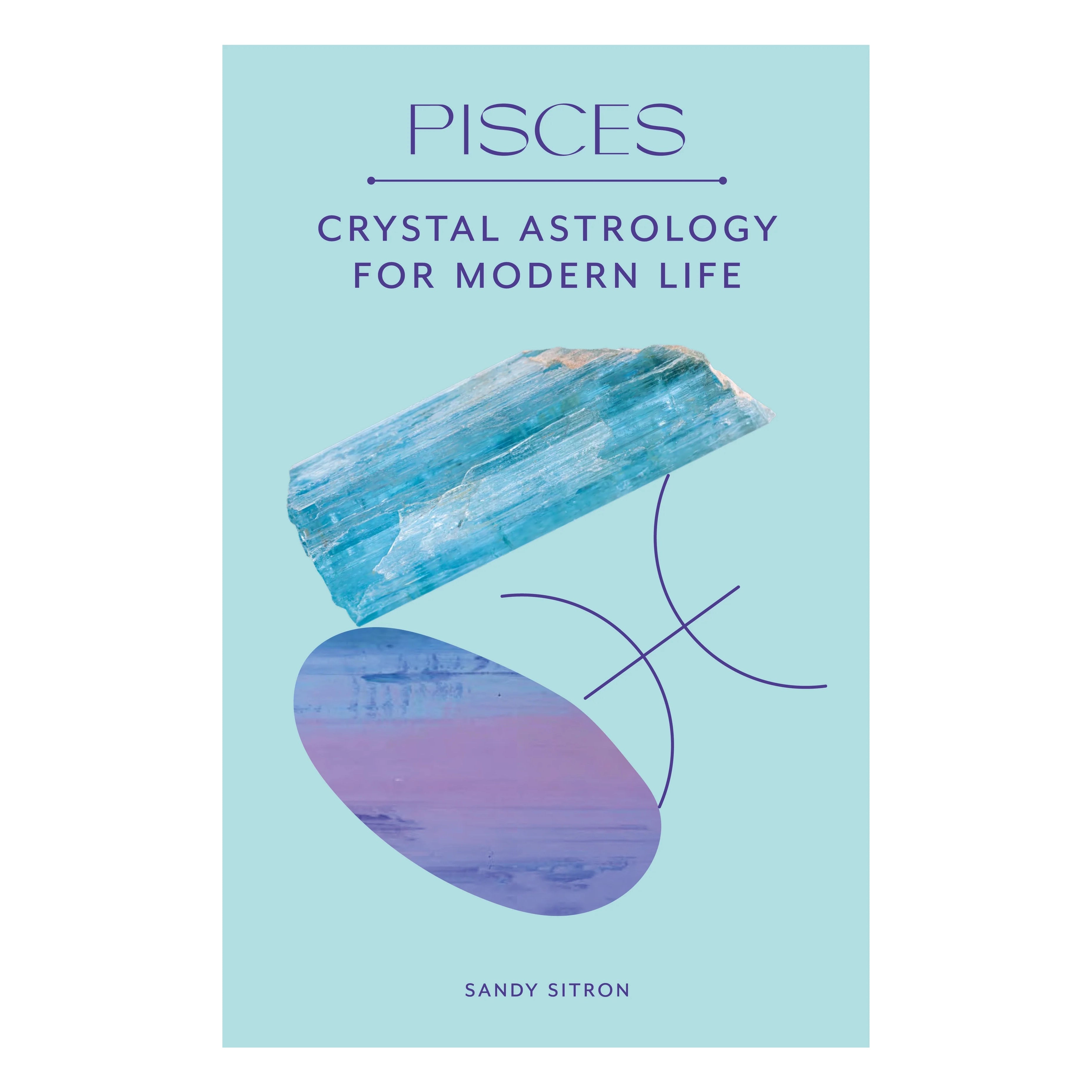 Crystal Astrology for Modern Life : 12 Zodiac (EN)