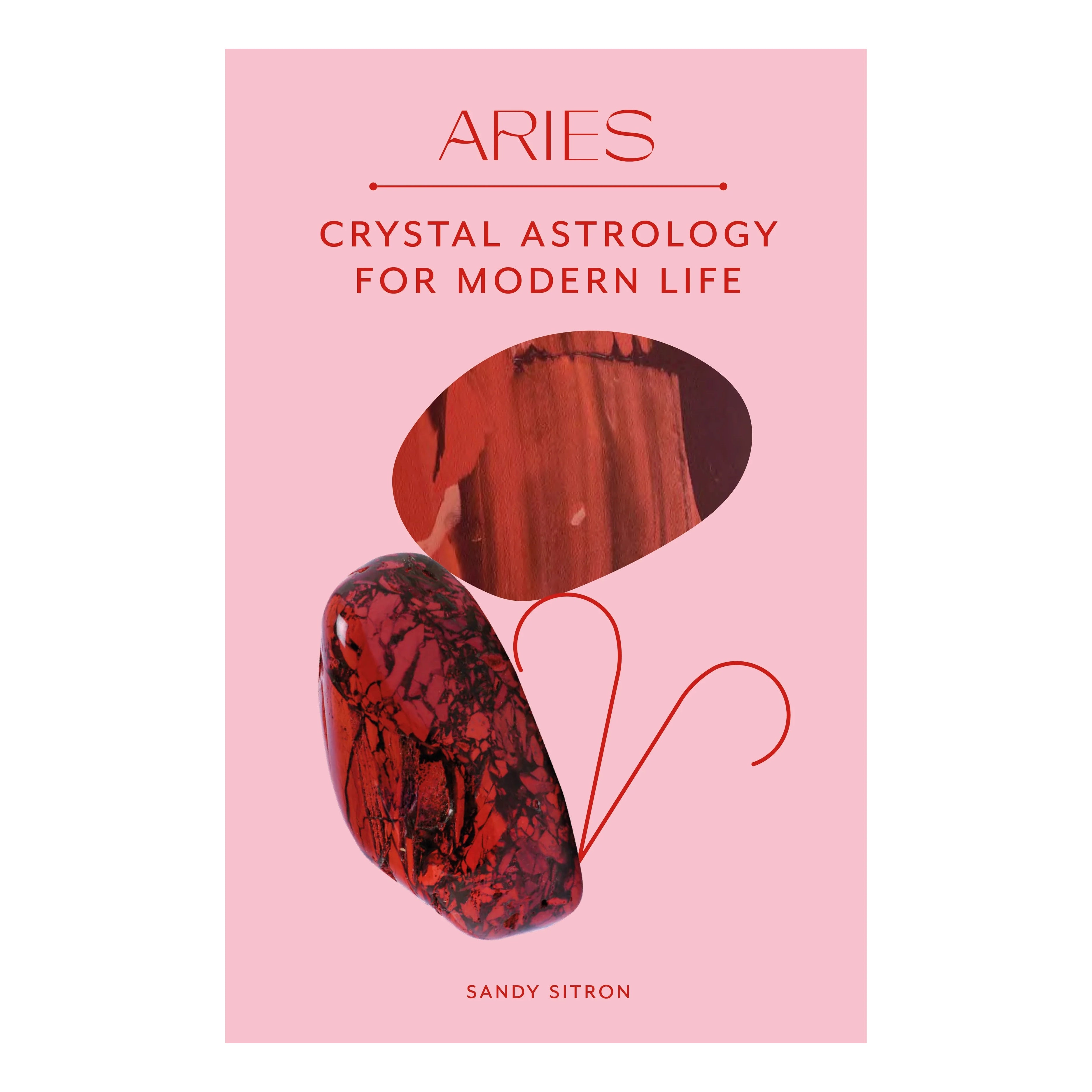 Crystal Astrology for Modern Life : 12 Zodiac (EN)